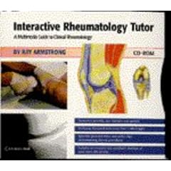 Interactive Rheumatology Tutor: A Multimedia Guide to Clinical Rheumatology on CD-ROM
