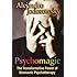 Psychomagic: The Transformative Power of Shamanic Psychotherapy