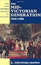 The Mid-Victorian Generation 1846-1886