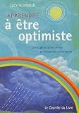 Apprendre � �tre Optimiste