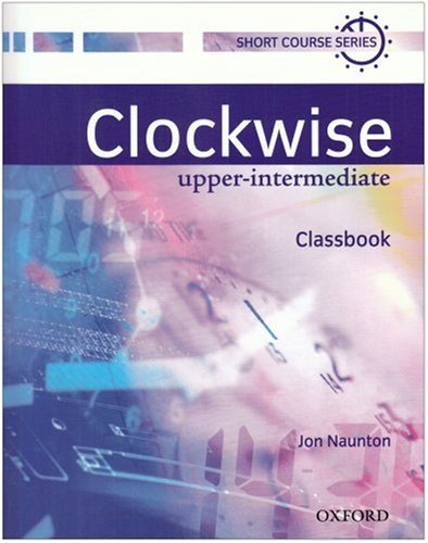 Clockwise Upper-Intermediate: Classbook: Classbook Upper-intermediate L