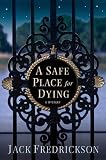 A Safe Place for Dying (Thomas Dunne Books)