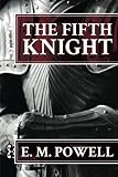 The Fifth Knight (The Fifth Knight Series)