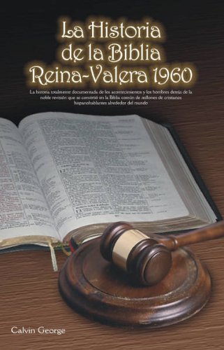 La Historia de la Biblia Reina-Valera 1960 (Spanish Edition)