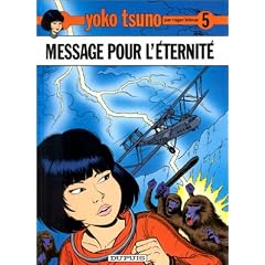 Yoko Tsuno, tome 5 : Message pour l'�ternit�