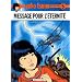 Yoko Tsuno, tome 5 : Message pour l'�ternit�