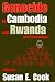 Genocide in Cambodia and Rwanda: New Perspectives