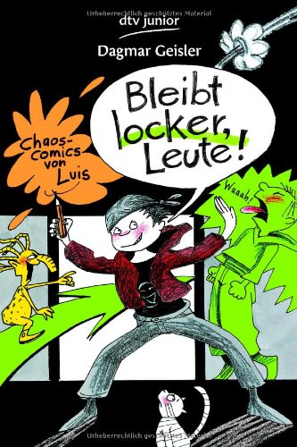 Bleibt locker, Leute!: Chaos-Comics von Luis