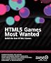 HTML5 Games Most Wanted