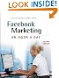 Facebook Marketing: An Hour a Day