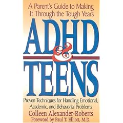 ADHD and Teens: A Parent's Guide to Making it Through the Tough Years