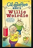 Al Jaffee Meets Willie Weirdie