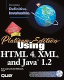 Platinum Edition Using HTML 4, XML and Java 1.2
