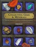 Books : Collecting Gems & Minerals: Hold the Treasures of the Earth in the Palm of Your Hand