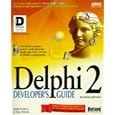 Delphi 2 Developer's Guide (Sams Developer's Guide) by  Xavier Pacheco and Steve Teixeira