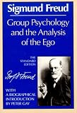 Group Psychology and the Analysis of the Ego (Norton Library)