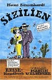 Sizilien: Inklusive Eolische Inseln, Egadische Pantelleria Lampedusa - Hans Bausenhardt