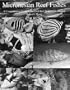 Micronesian Reef Fishes: A Field Guide for Divers and Aquarists