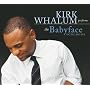 Kirk Whalum Performs the Babyface Songbook