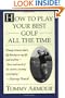 How to Play Your Best Golf All the Time