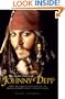 The Secret World of Johnny Depp: The Intimate Biography of Hollywood's Best Loved Rebel