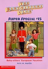 Baby-Sitters' European Vacation (Baby-Sitters Club Super Special)