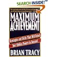 Maximum Achievement: Strategies and Skills That Will Unlock Your Hidden Powers to Succeed