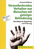 Herausforderndes Verhalten von Menschen mit geistiger Behinderung (Edition Sozial) - Jacques Heijkoop