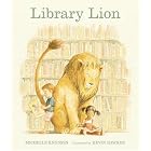 Library Lion by  Michelle Knudsen and Kevin Hawkes