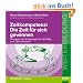 Zeitkompetenz: Die Zeit f�r sich gewinnen: �bungen und Anregungen f�r den Weg zum Zeitwohlstand