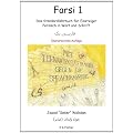 FARSI 1: Das Standardlehrbuch f�r Einsteiger Persisch in Wort und Schrift