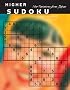 Higher Sudoku: New Challenging Variations from Japan