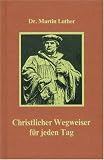 Produkt-Bild: Christlicher Wegweiser f&uuml;r jeden Tag