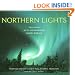 Northern Lights: The Science, Myth, and Wonder of Aurora Borealis