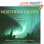 Northern Lights: The Science, Myth, and Wonder of Aurora Borealis