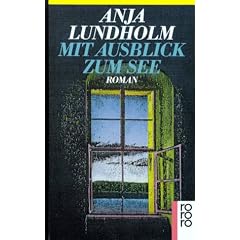 Mit Ausblick zum See. Roman.