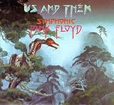 Us and Them: Symphonic Pink Floyd