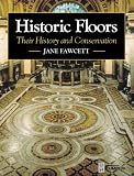 Historic Floors: Their History and Conservation