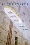 The Locus Awards : Thirty Years of the Best in Science Fiction and Fantasy