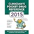 Clinicians Pocket Drug Reference 2015 (Pocket Reference)