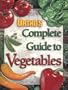 Ortho's Complete Guide to Vegetables