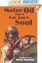 Motor Oil for a Car Guy's Soul
