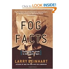 Fog Facts: Searching for Truth in the Land Of Spin
