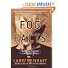Fog Facts: Searching for Truth in the Land of Spin