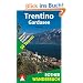 Trentino - Gardasee: Adamello - Brenta - Dolomiten. 50 Touren