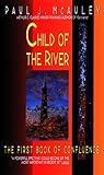 Child of the River (Confluence Trilogy, No 1)