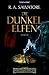 Die Dunkelelfen: Roman