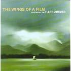 The Wings of a Film: The Music of Hans Zimmer by  Hans Zimmer 
