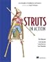 Struts in Action: Building Web Applications with the Leading Java Framework