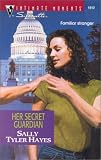 Her Secret Guardian (Silhouette Intimate Moments, 1012)